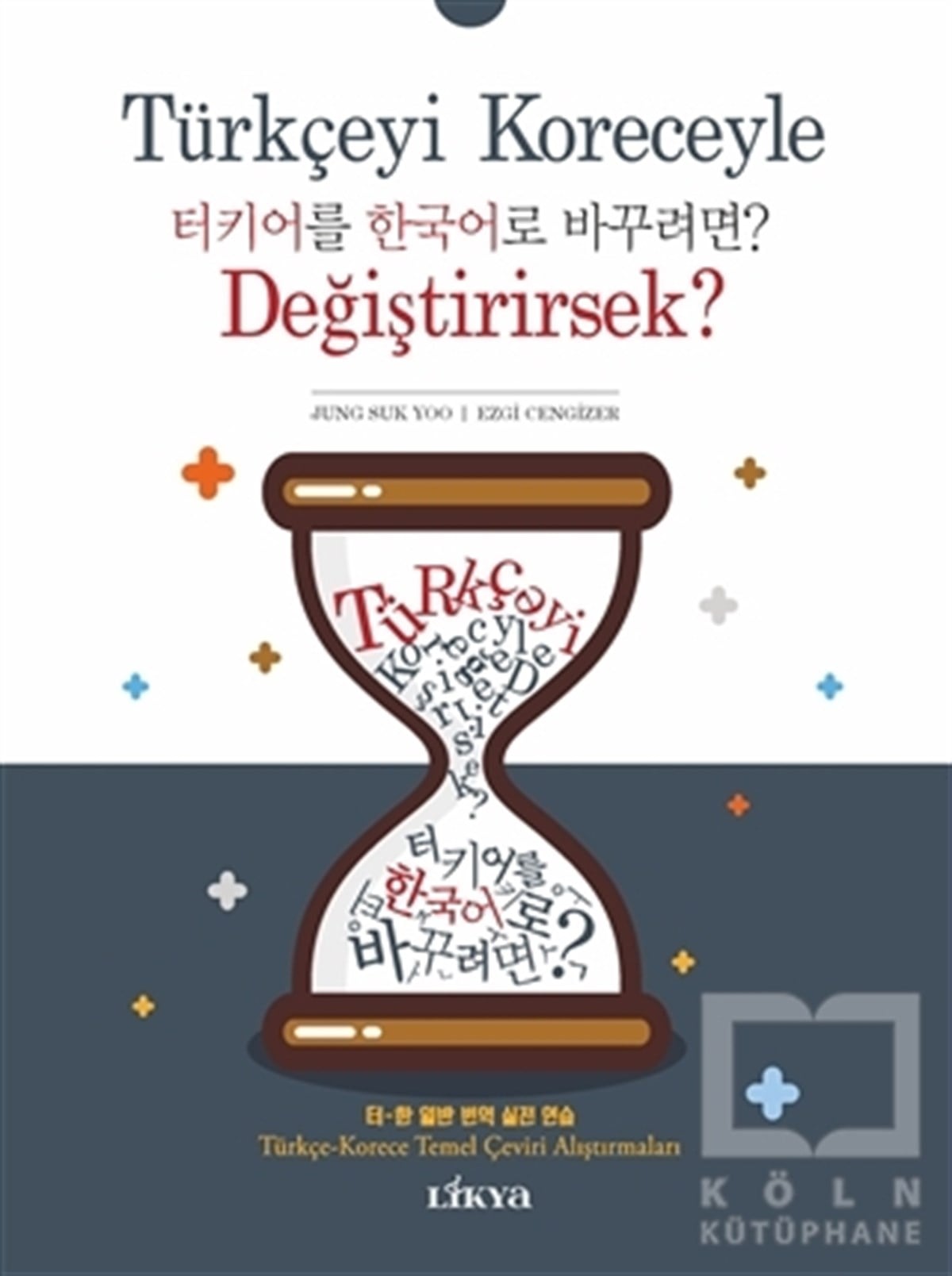 Jung Suk YooDil ÖğrenimiTürkçeyi Koreceyle Değiştirirsek?