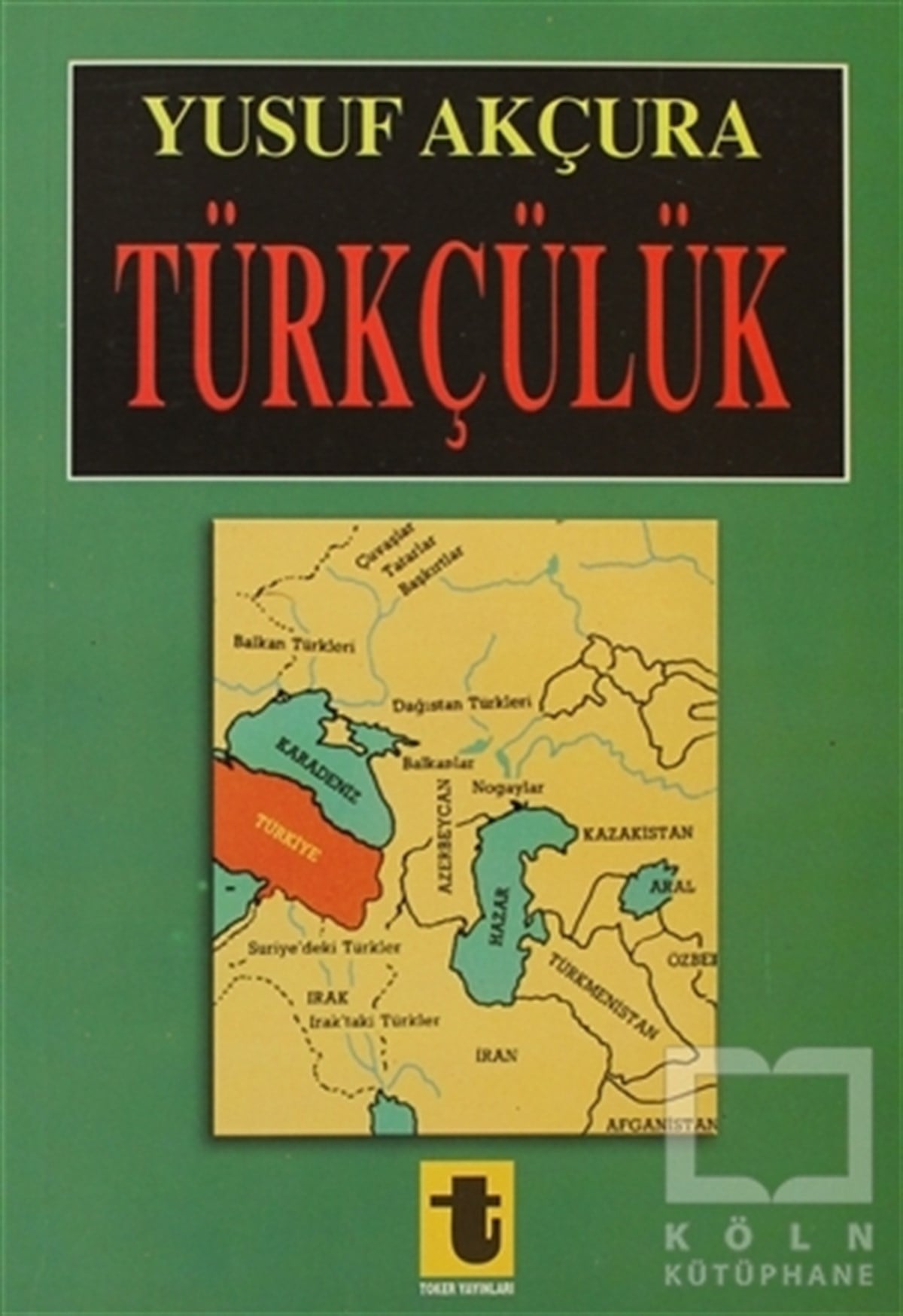 Yusuf AkçuraGenel Politika, Siyaset Bilim, Siyaset TarihiTürkçülük