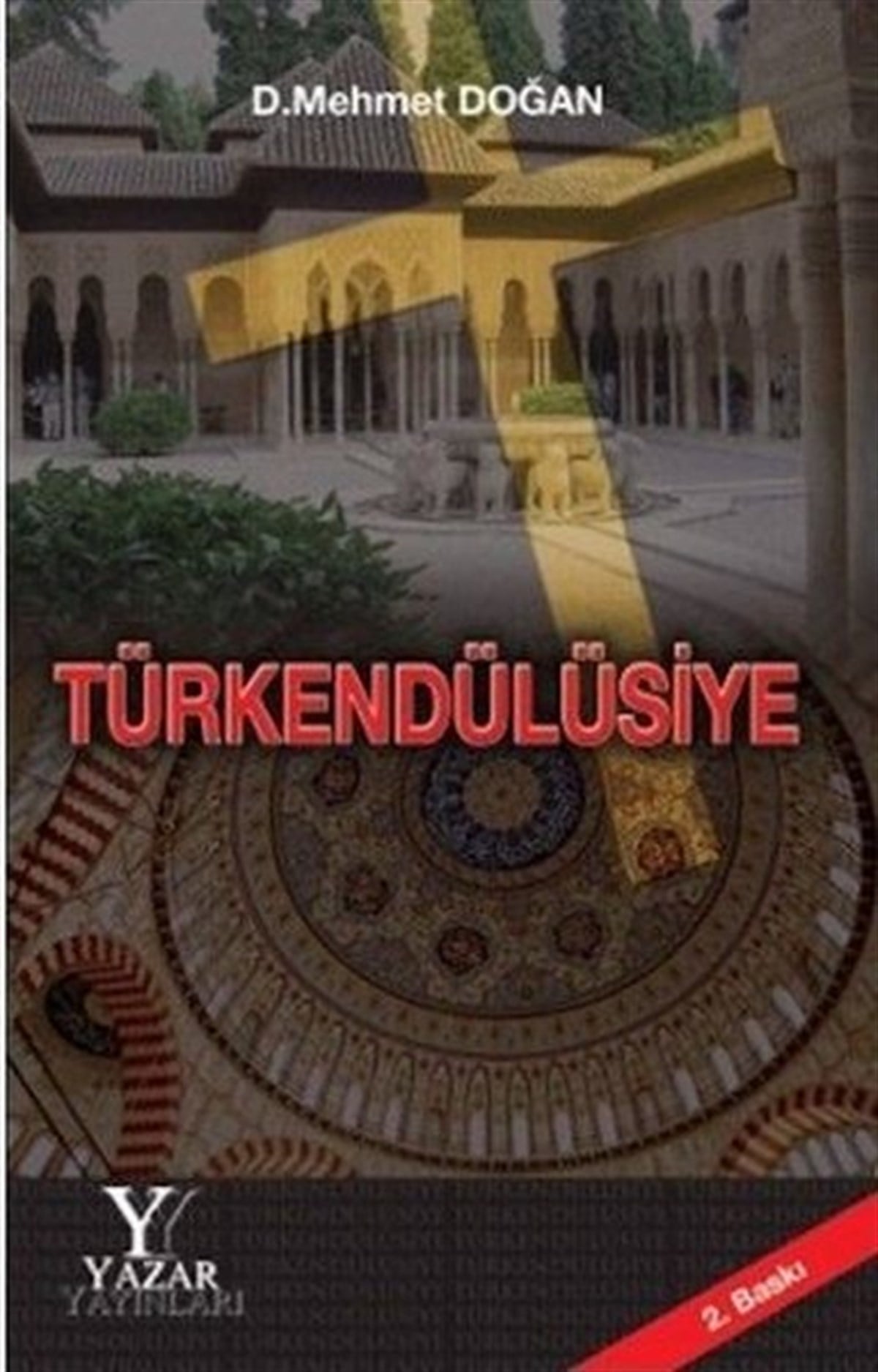 D. Mehmet DoğanDünya TarihiTürkendülüsiye