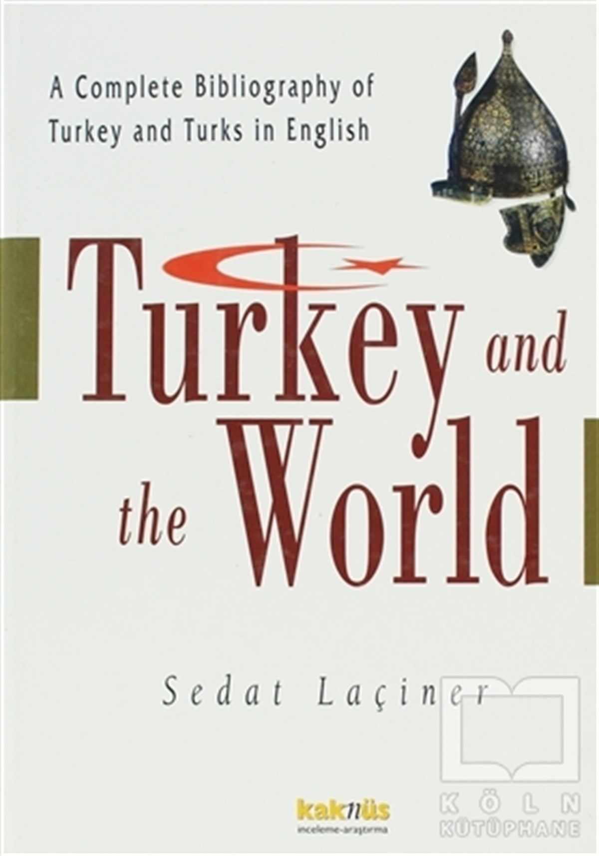 Sedat LaçinerGenel KonularTurkey And The World / Türkiye ve Dünya