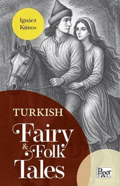 Ignacz KunosClassicsTurkish Fairy & Folk Tales