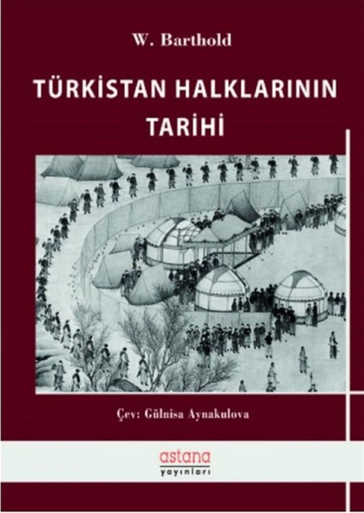 Wilhelm BartholdDünya TarihiTürkistan Halklarının Tarihi