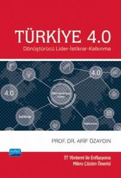 Arif ÖzaydınDigerTürkiye 4.0 Dönüştürücü Lider - İstikrar - Kalkınma