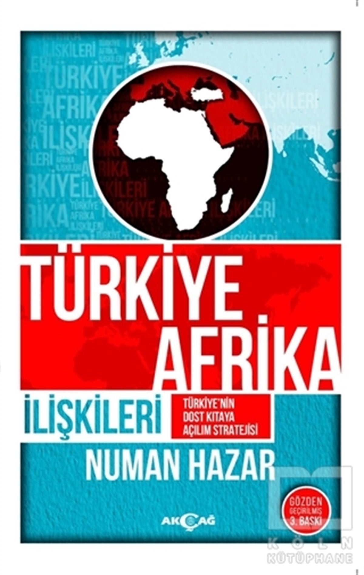 Numan HazarUluslararası İlişkiler, Dış PolitikaTürkiye Afrika İlişkileri