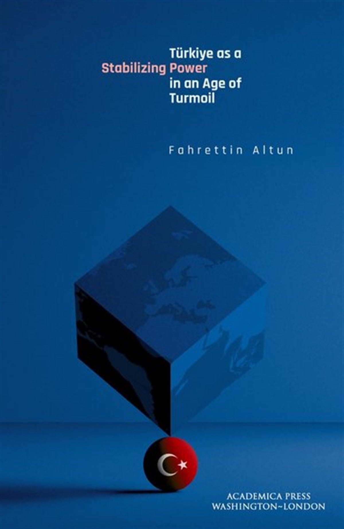 Fahrettin AltunPolitics and Current AffairsTürkiye as a Stabilizing Power in an Age of Turmoil