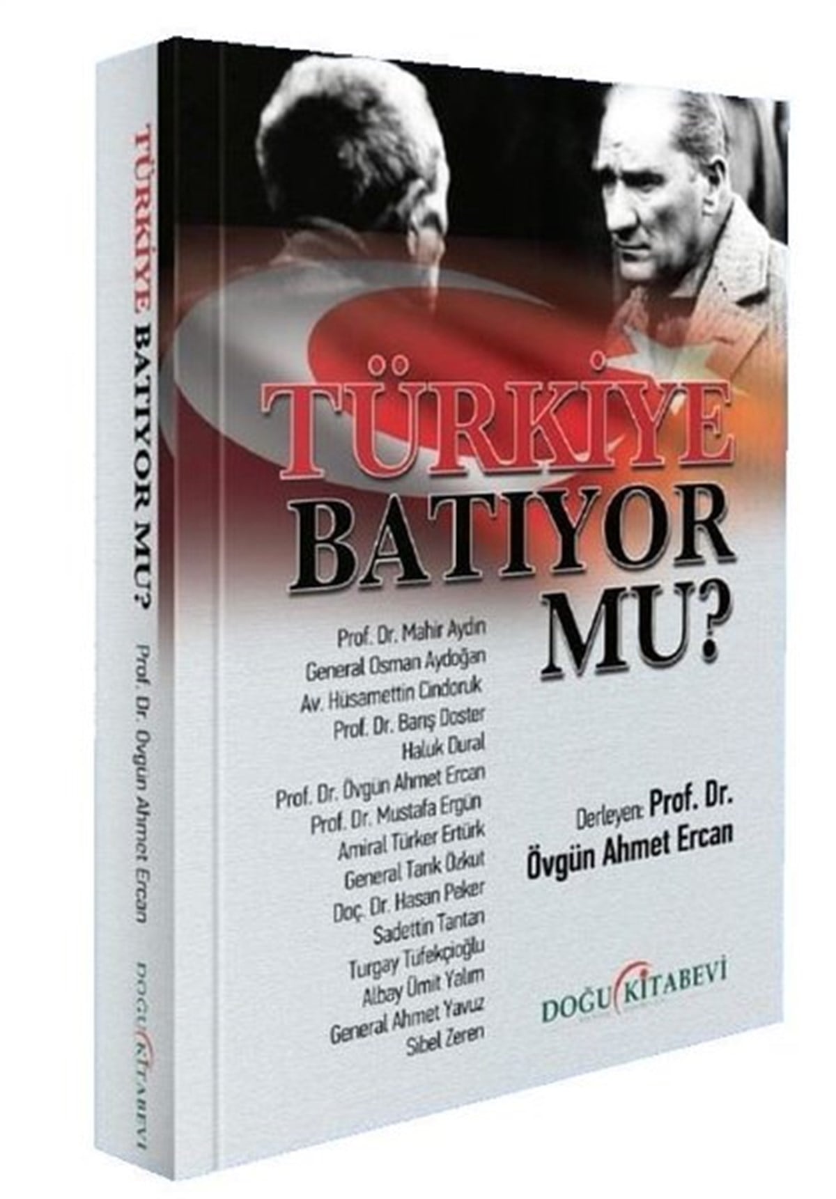 KolektifTürkiye Siyaseti ve Politikası KitaplarıTürkiye Batıyor mu?