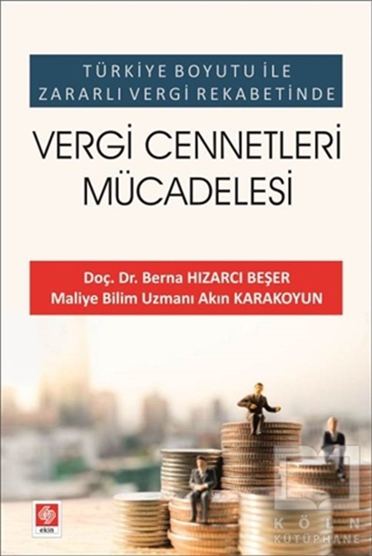 Berna Hızarcı BeşerDiğerTürkiye Boyutu ile Zararlı Vergi Rekabetinde Vergi Cennetleri Mücadelesi