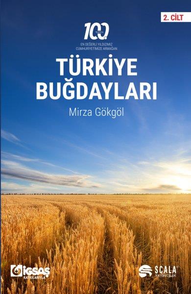 Mirza GökgölÇevre MühendisliğiTürkiye Buğdayları 2. Cilt - 100. Yılında En Değerli Yıldızımız Cumhuriyetimize Armağan