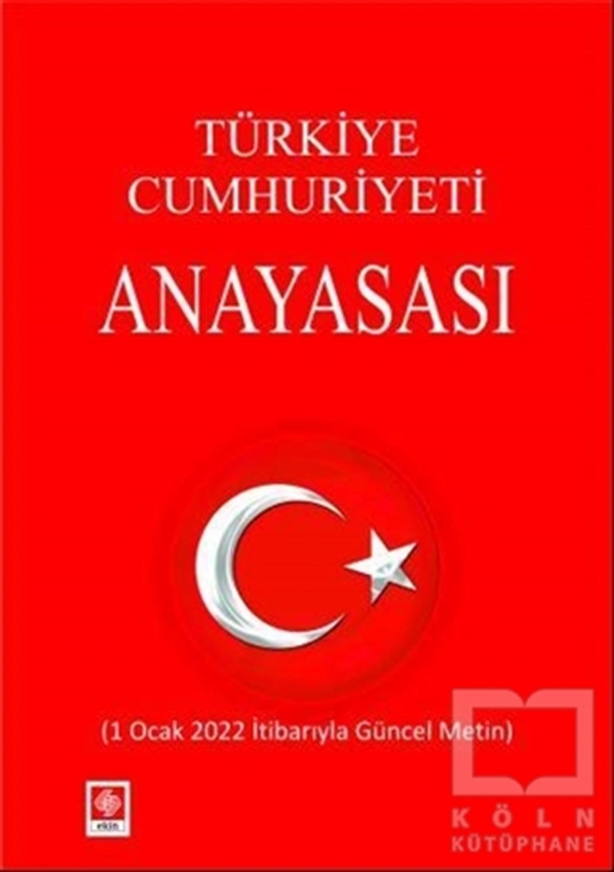KolektifDiğerTürkiye Cumhuriyeti Anayasası