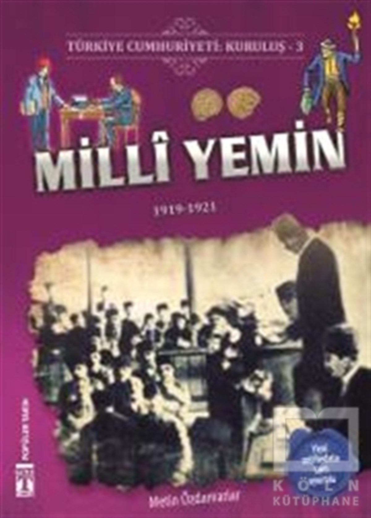 Metin ÖzdamarlarDiğerTürkiye Cumhuriyeti: Kuruluş 3 - Milli Yemin