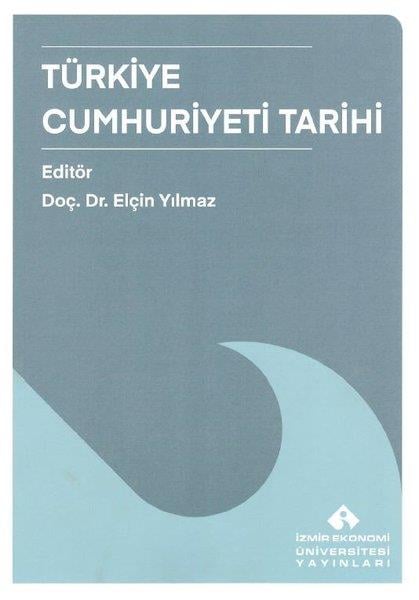 KolektifTürkiye ve Cumhuriyet Tarihi KitaplarıTürkiye Cumhuriyeti Tarihi
