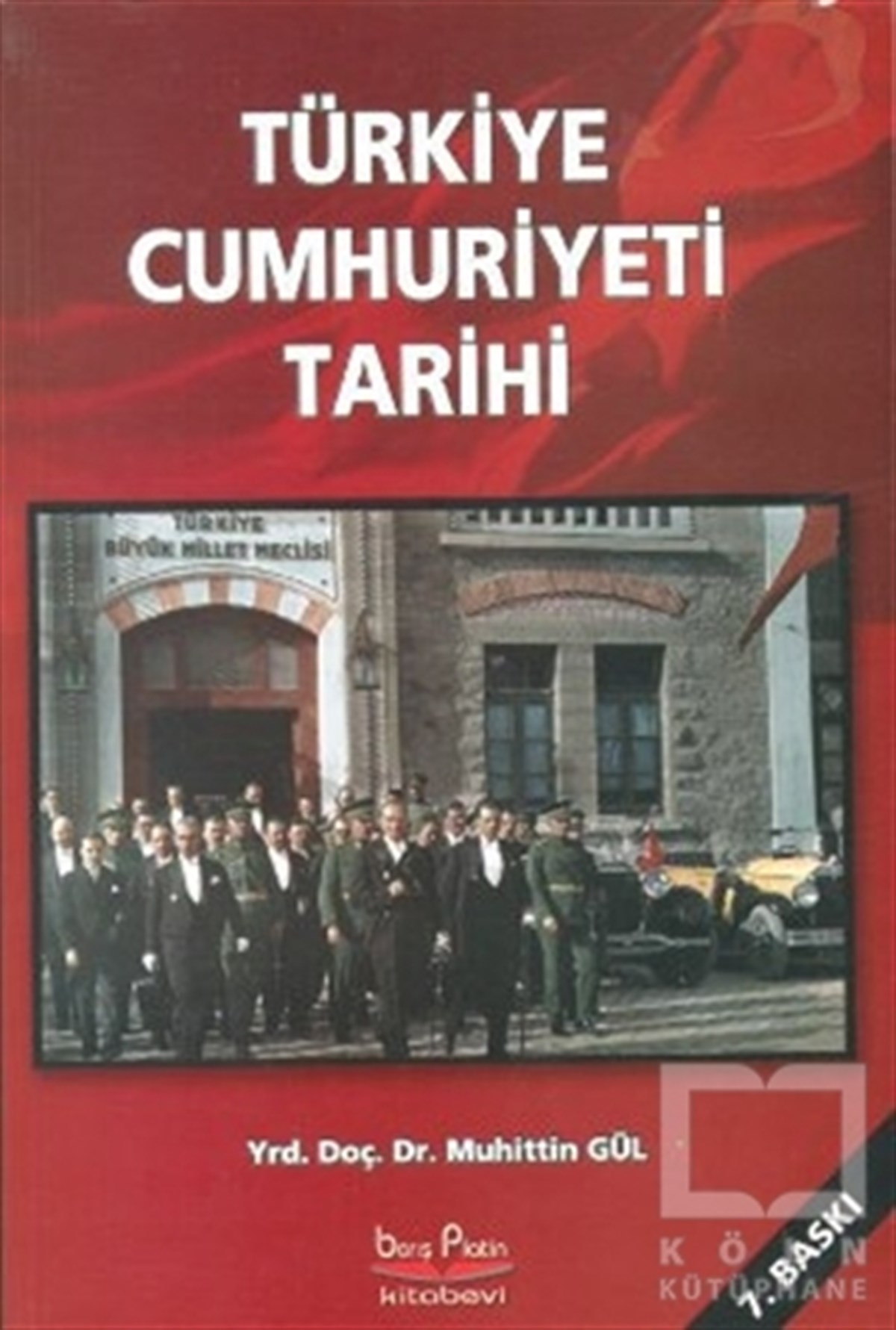 Muhittin GülYakın TarihTürkiye Cumhuriyeti Tarihi