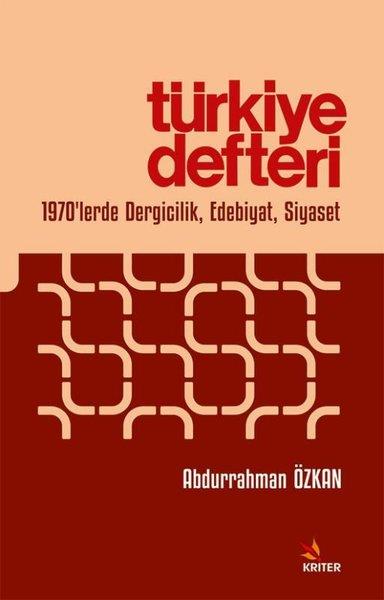 Abdurrahman ÖzkanSosyoloji KitaplarıTürkiye Defteri - 1970'lerde Dergicilik Edebiyat Siyaset