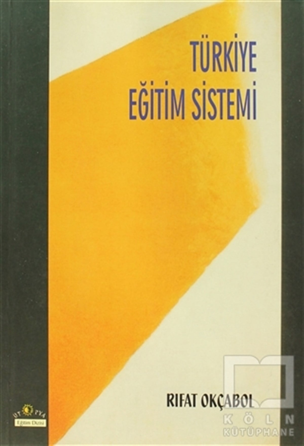 Rıfat OkçabolDiğerTürkiye Eğitim Sistemi