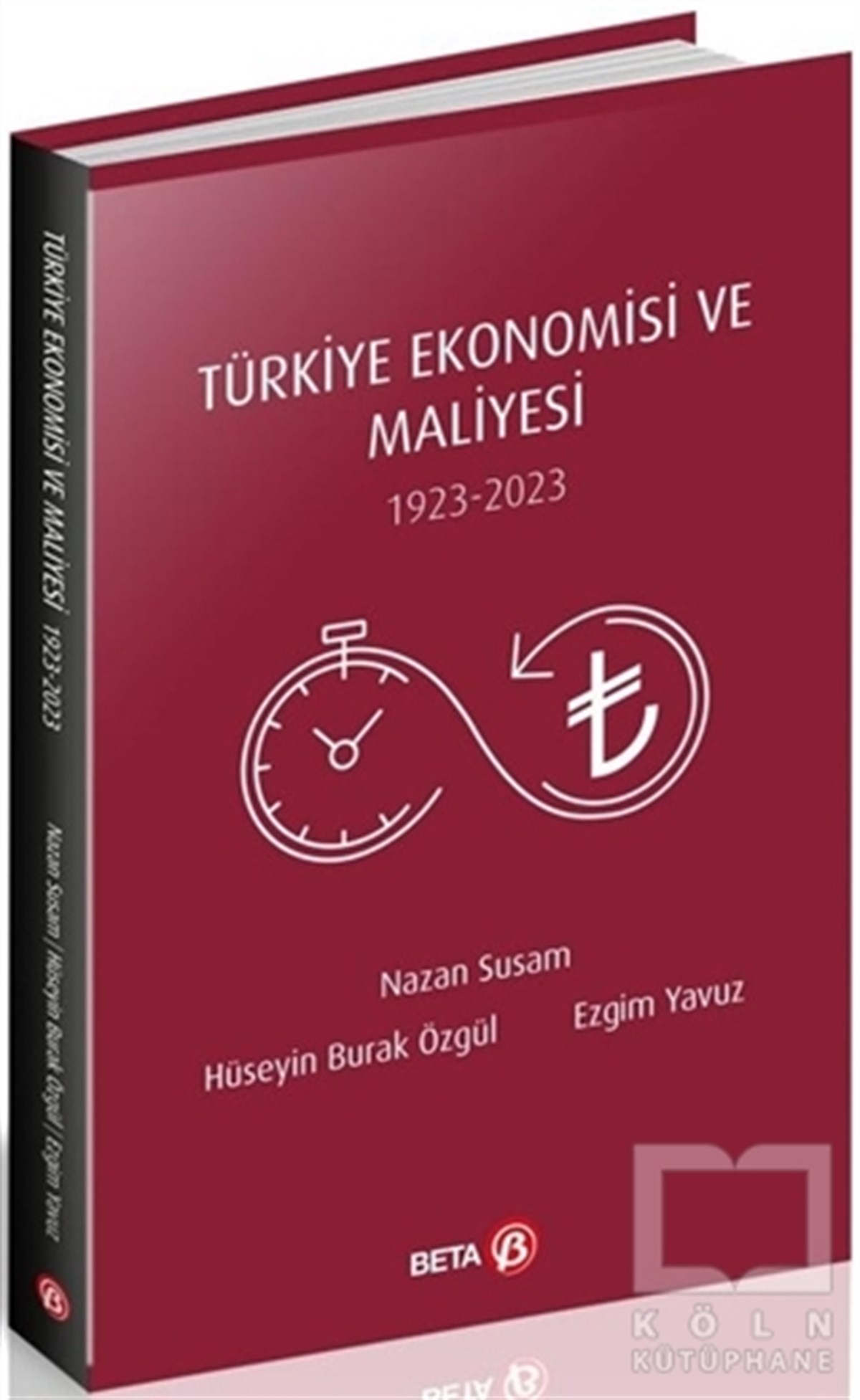 Nazan Susamİşletme, Muhasebe, Maliye KitaplarıTürkiye Ekonomisi ve Maliyesi 1923-2023
