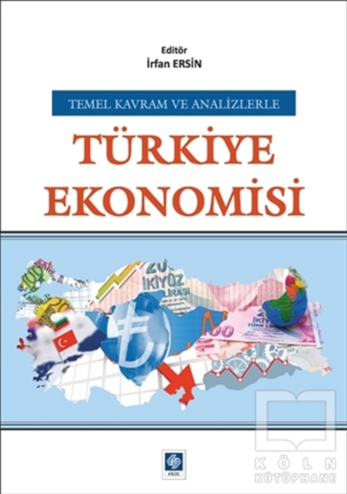 KolektifAraştırma-İnceleme-KuramTürkiye Ekonomisi