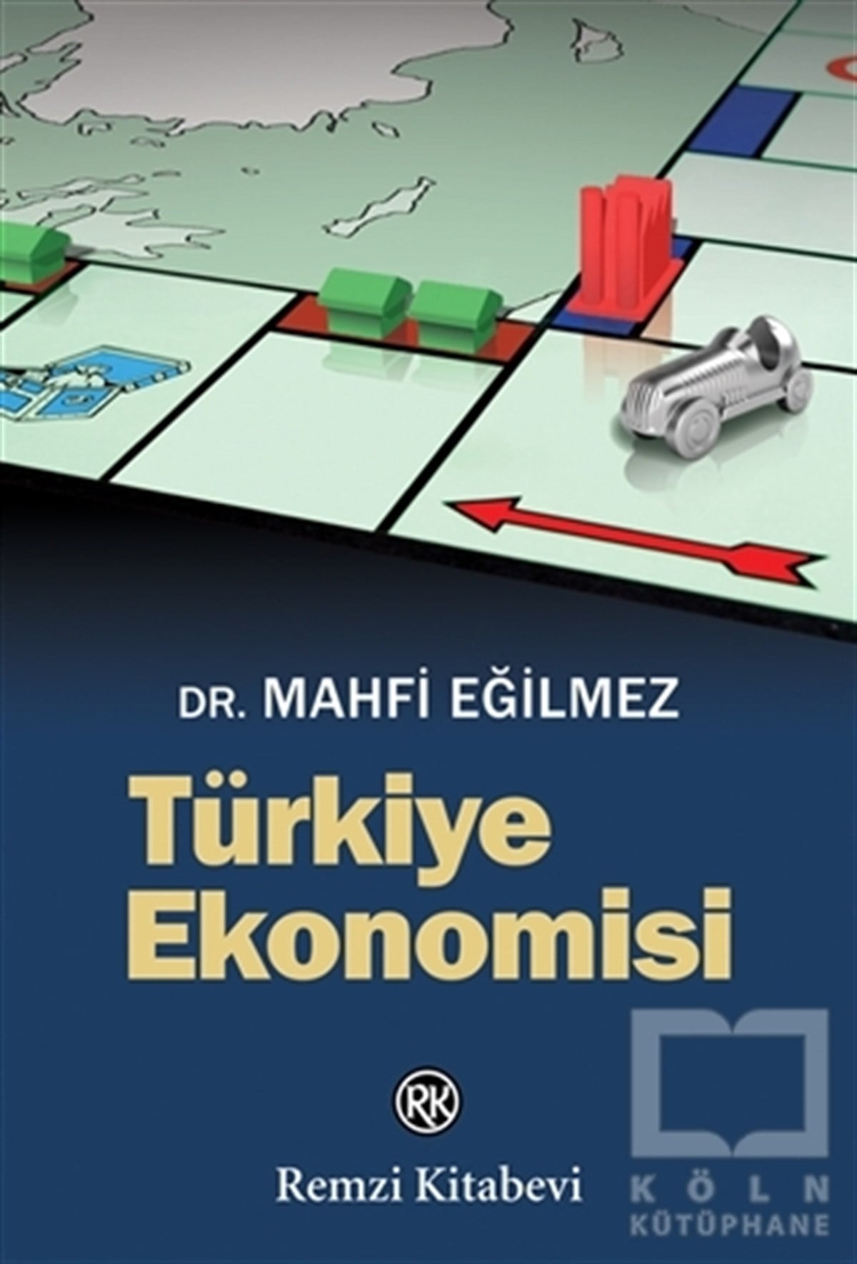 Mahfi EğilmezTürkiye Ekonomisi KitaplarıTürkiye Ekonomisi