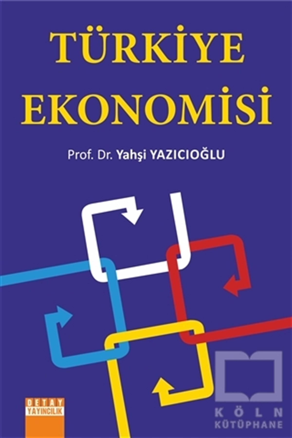 Yahşi YazıcıoğluTürkiye EkonomisiTürkiye Ekonomisi