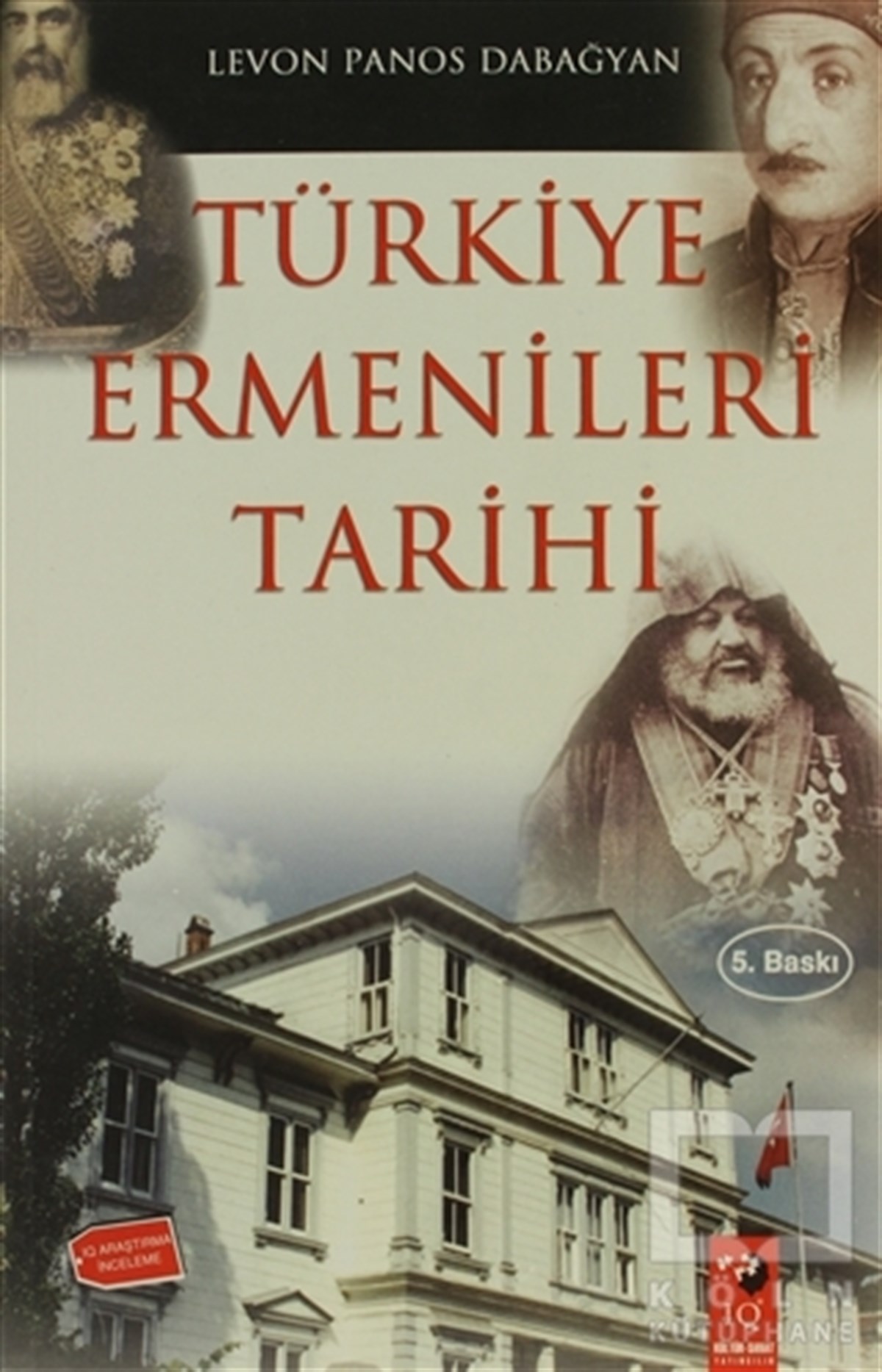 Levon Panos DabağyanAzınlıklar, Etnik SorunlarTürkiye Ermenileri Tarihi