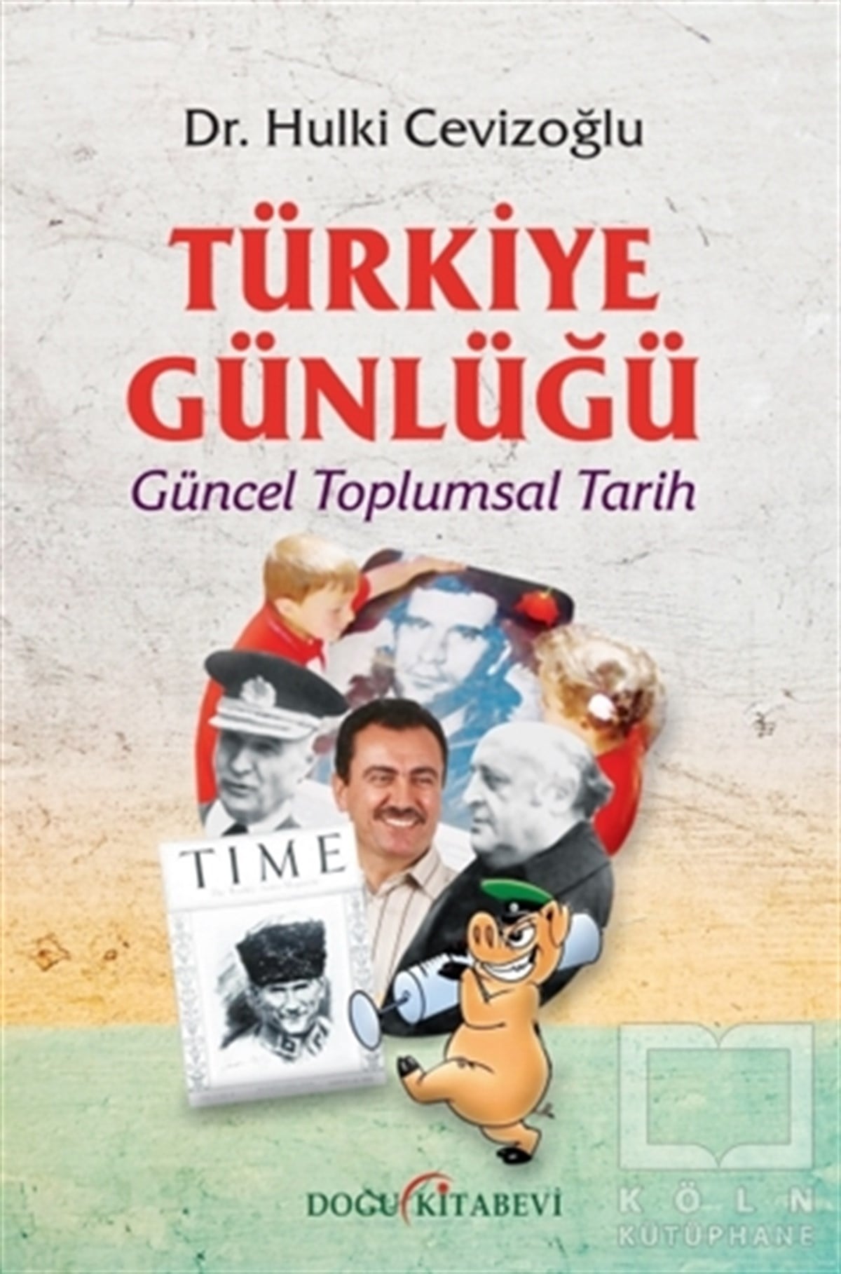 Hulki CevizoğluGüncel Siyaset KitaplarıTürkiye Günlüğü