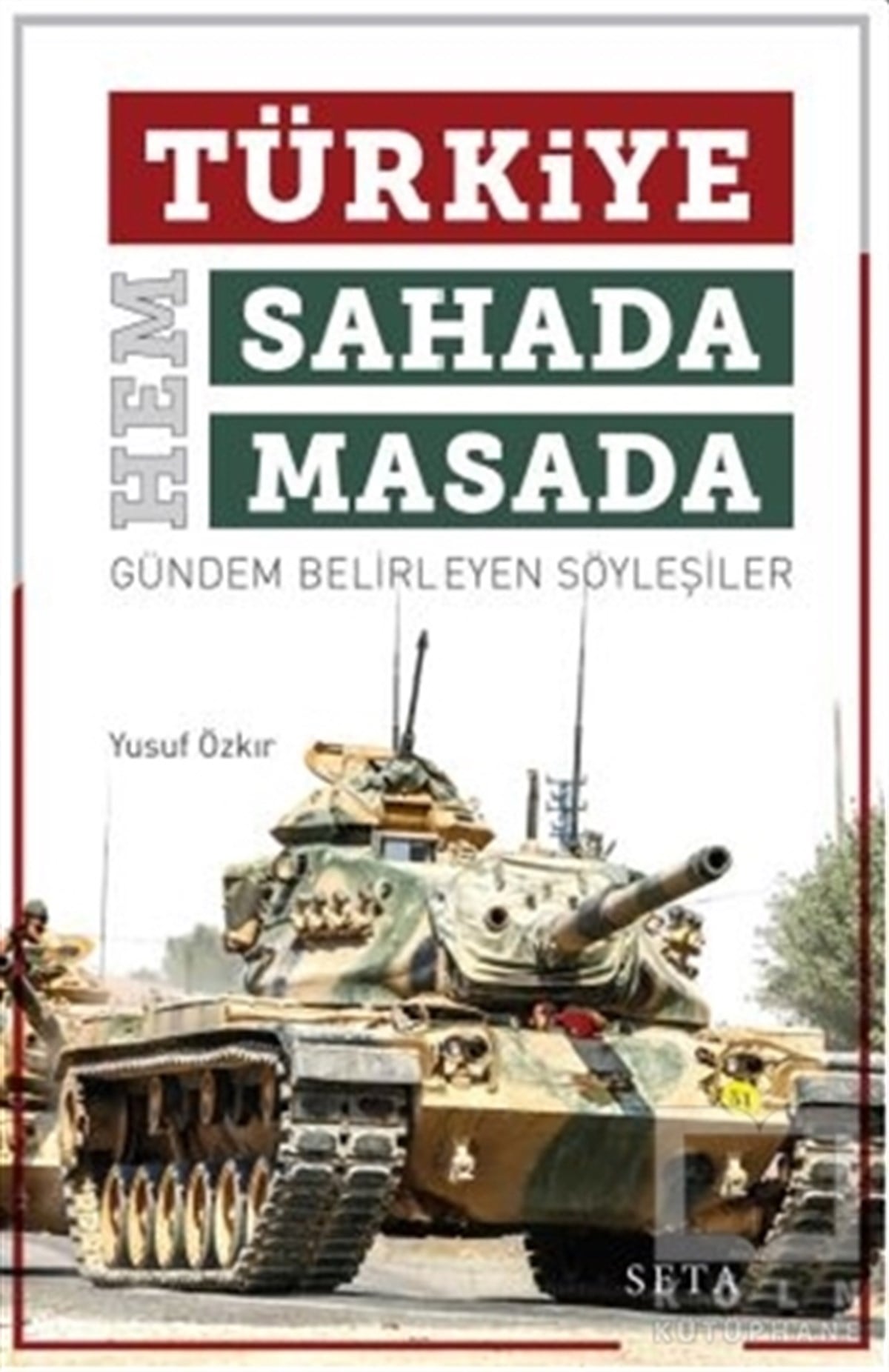 Yusuf ÖzkırSöyleşiTürkiye Hem Sahada Hem Masada