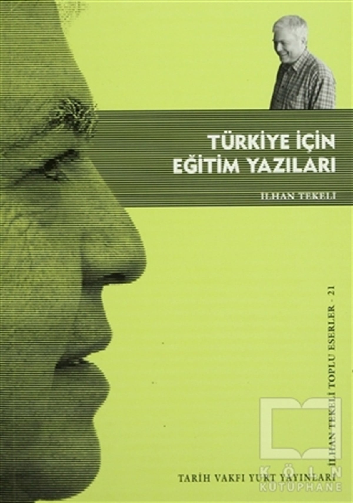 İlhan TekeliDiğerTürkiye İçin Eğitim Yazıları