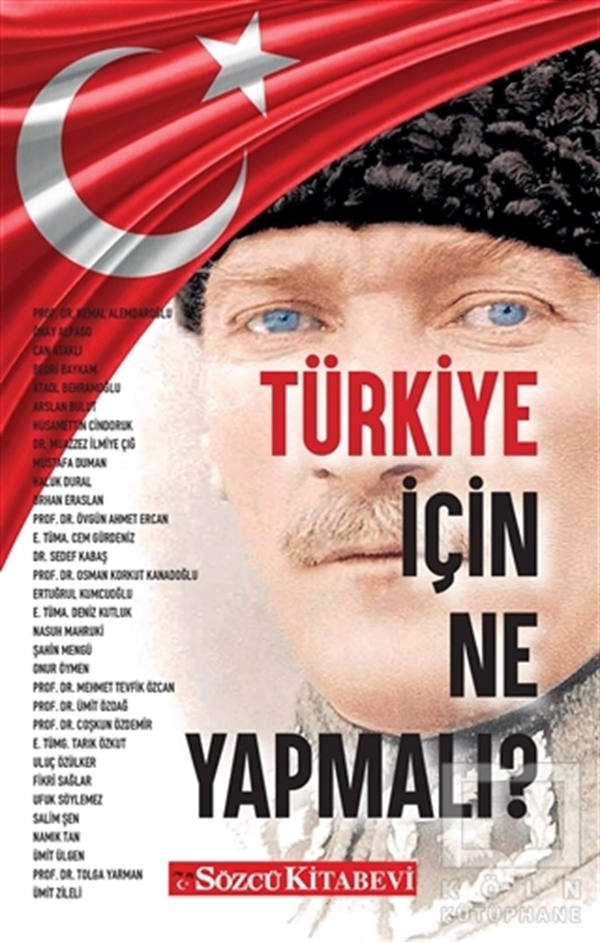 Övgün Ahmet ErcanTürkiye Siyaseti ve Politikası KitaplarıTürkiye İçin Ne Yapmalı?