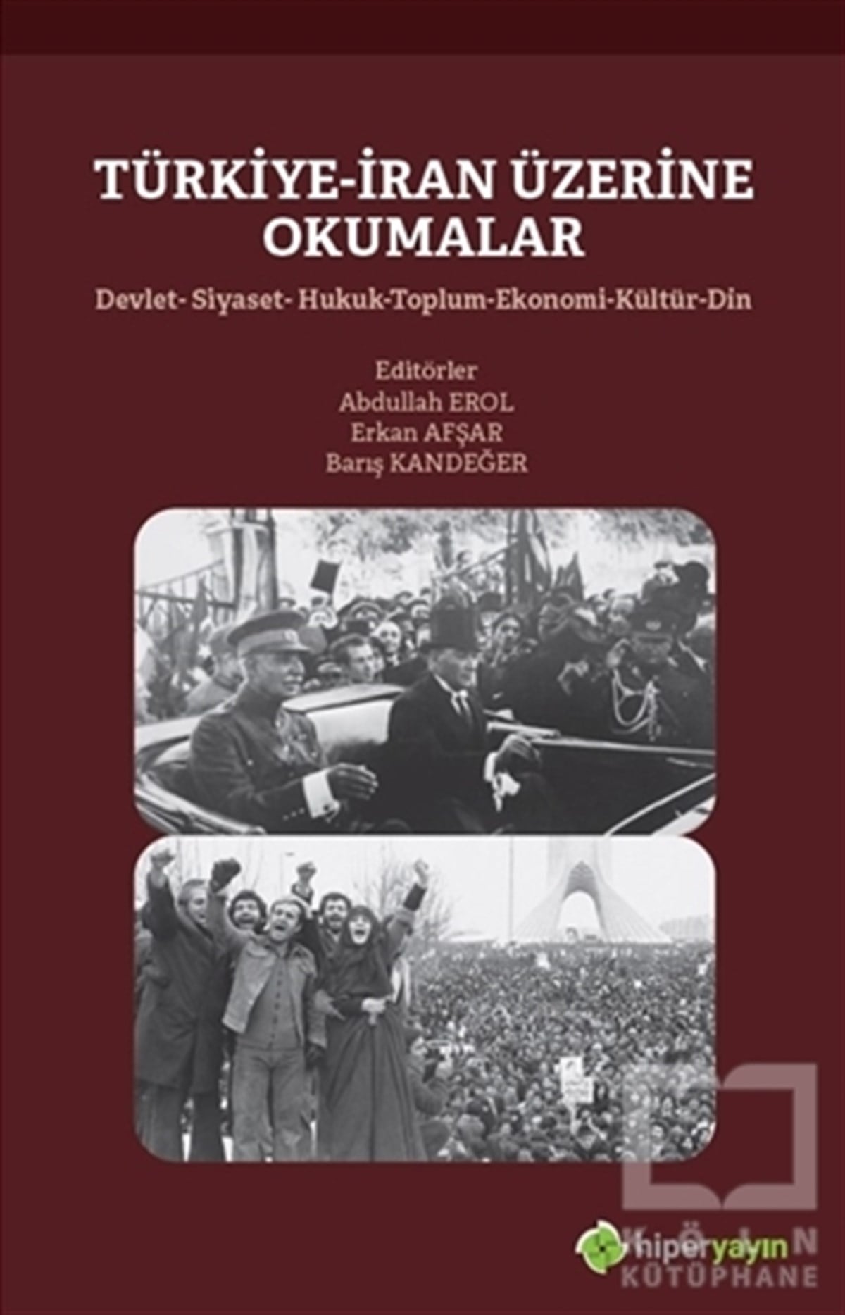 Erkan AfşarSiyaset Sosyolojisi KitaplarıTürkiye-İran Üzerine Okumalar