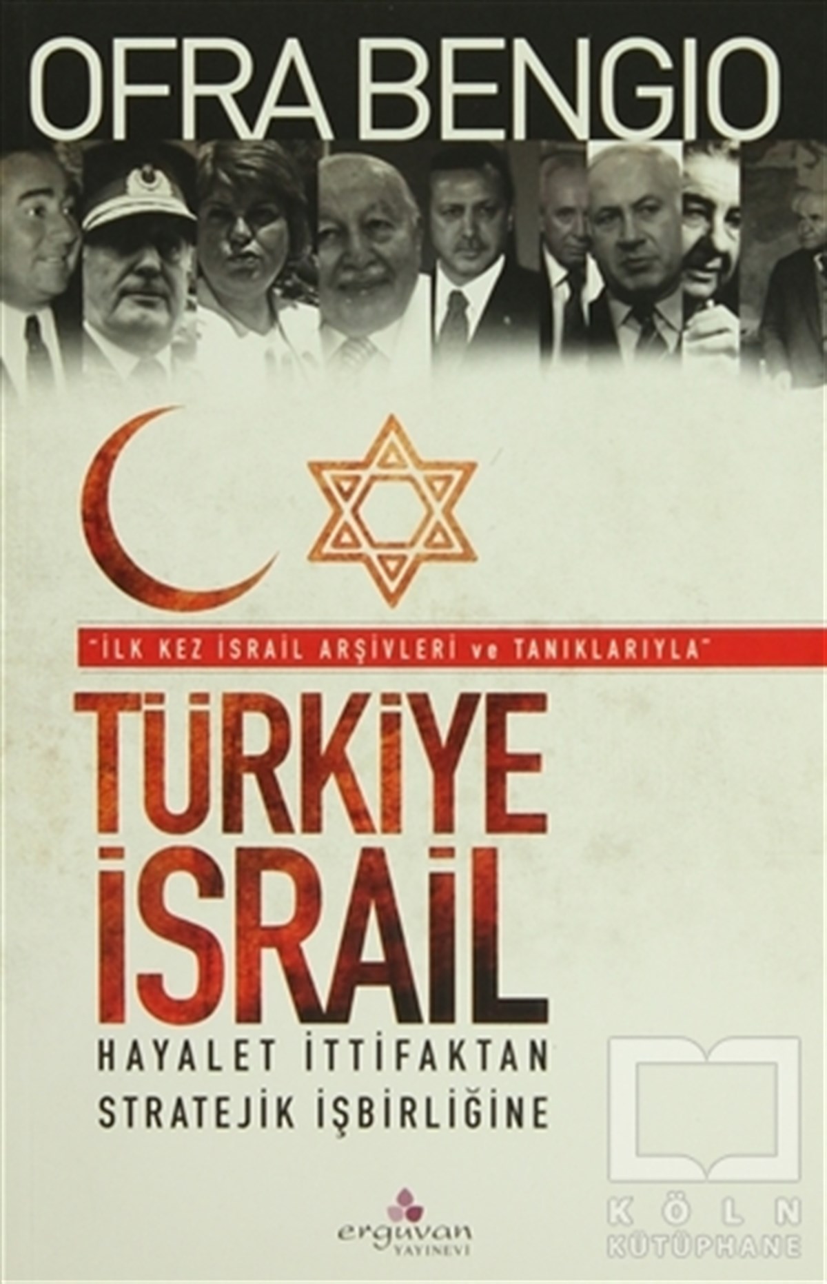 Ofra BengioUluslararası İlişkiler, Dış PolitikaTürkiye İsrail