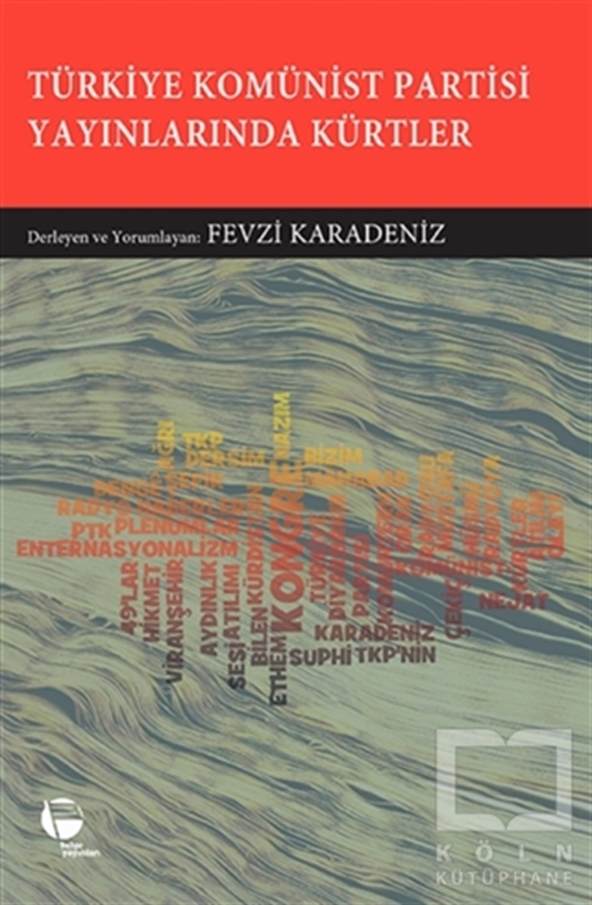 KolektifAraştırma-İncelemeTürkiye Komünist Partisi Yayınlarında Kürtler