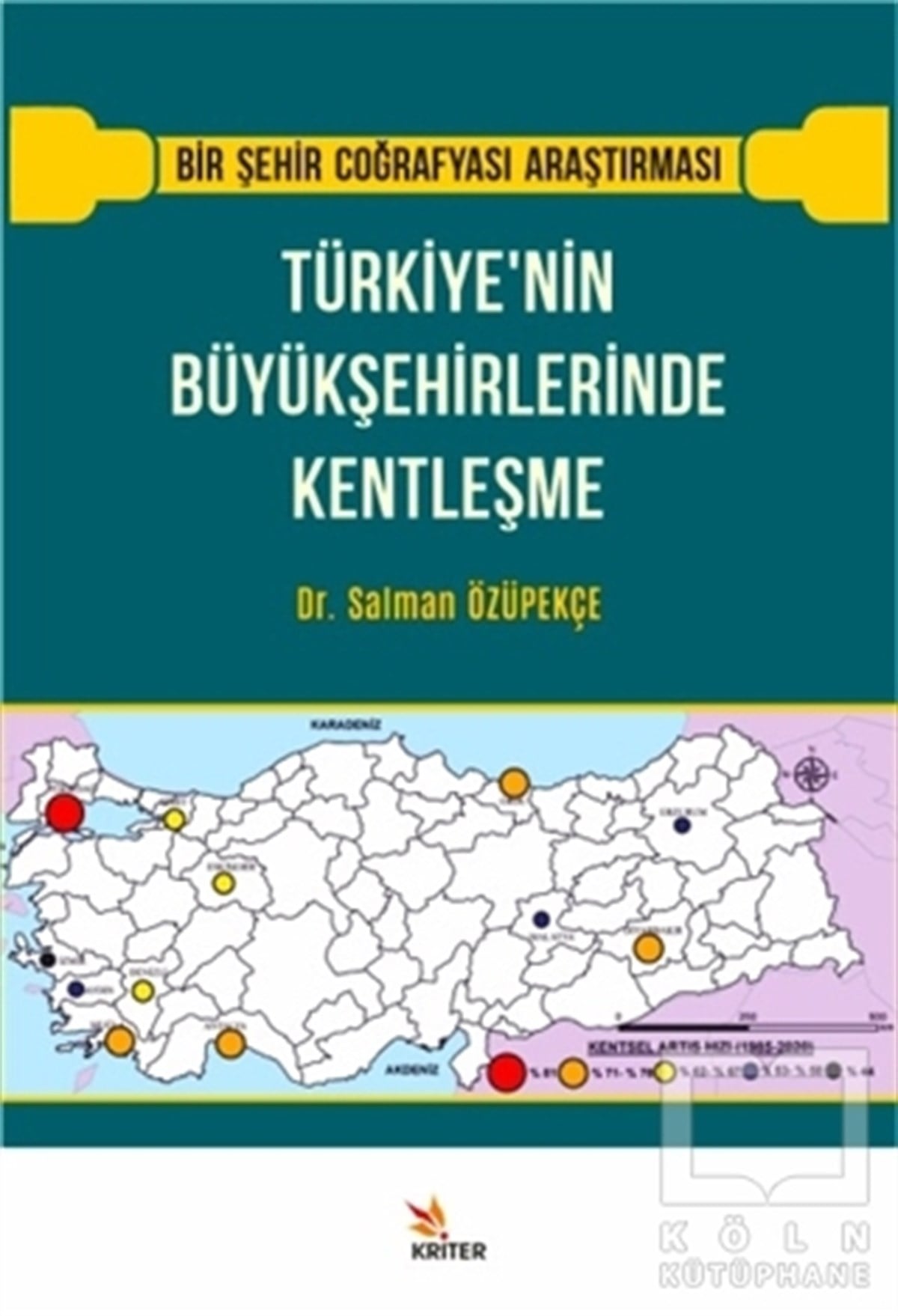 Salman ÖzüpekçeKentleşme ve Modernleşme KitaplarıTürkiye’nin Büyükşehirlerinde Kentleşme