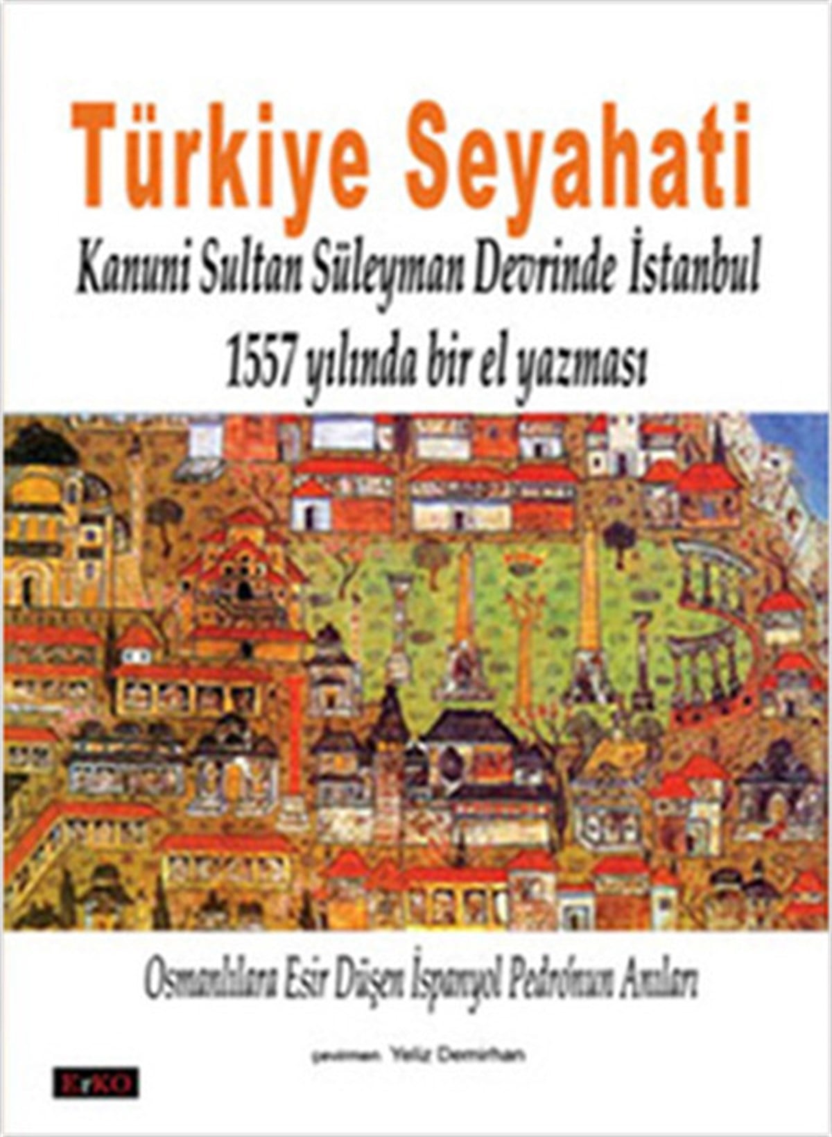 Cristobal de VillalonOsmanli TarihiTürkiye Seyahati