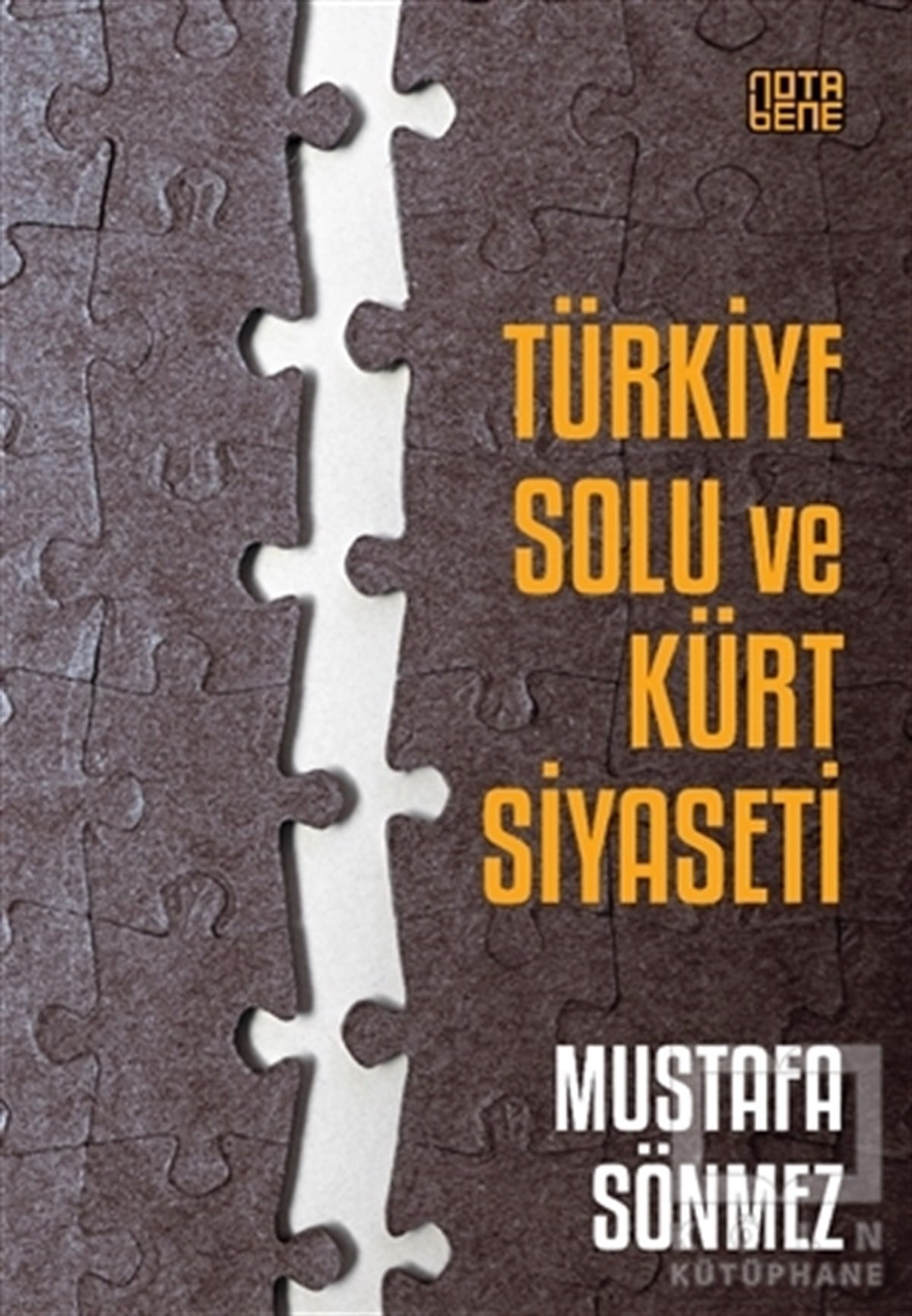 Mustafa SönmezAraştırma-İncelemeTürkiye Solu ve Kürt Siyaseti