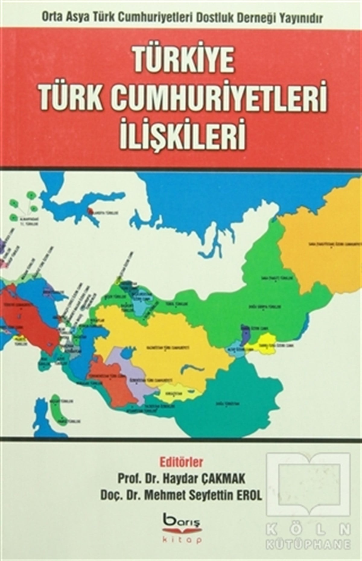 KolektifGenel KonularTürkiye Türk Cumhuriyetleri İlişkileri