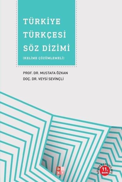 Mustafa ÖzkanDil Bilimi - EtimolojiTürkiye Türkçesi Söz Dizimi