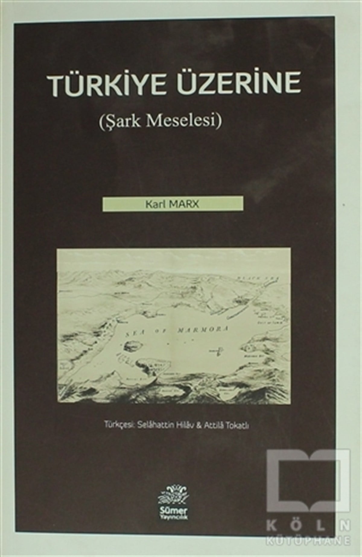 Karl MarxAraştıma-İnceleme-ReferansTürkiye Üzerine