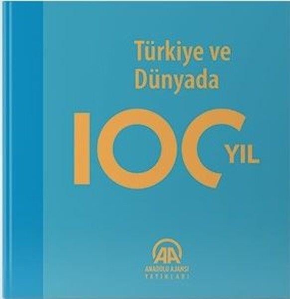 KolektifTürkiye PrestijTürkiye ve Dünyada 100 Yıl
