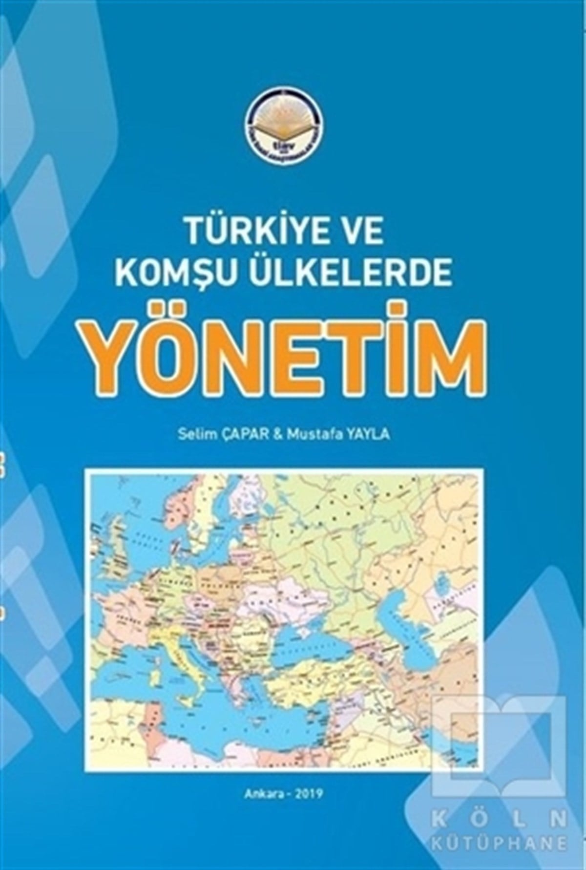 Mustafa YaylaHukuk Üzerine KitaplarTürkiye ve Komşu Ülkelerde Yönetim