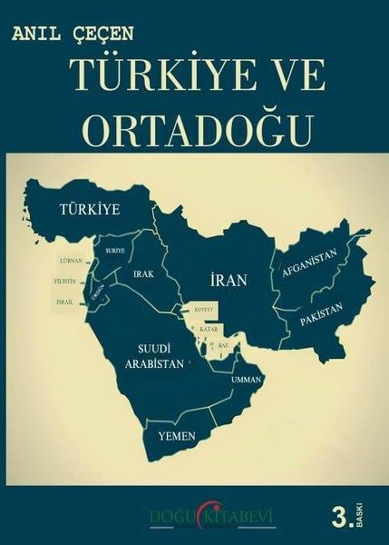Anıl ÇeçenDünya Siyaseti ve PolitikasıTürkiye ve Ortadoğu