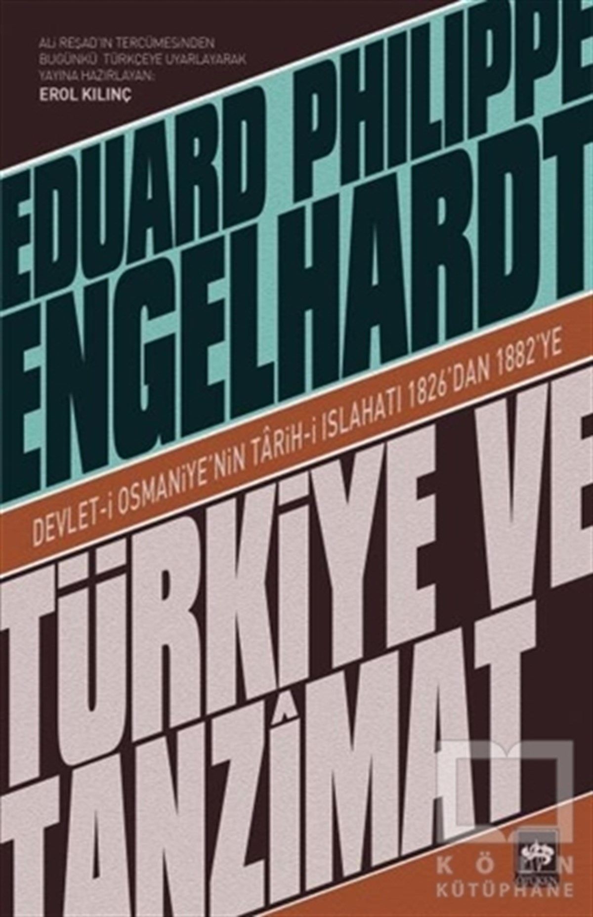 Eduard Philippe EngelhardtOsmanlı TarihiTürkiye ve Tanzimat