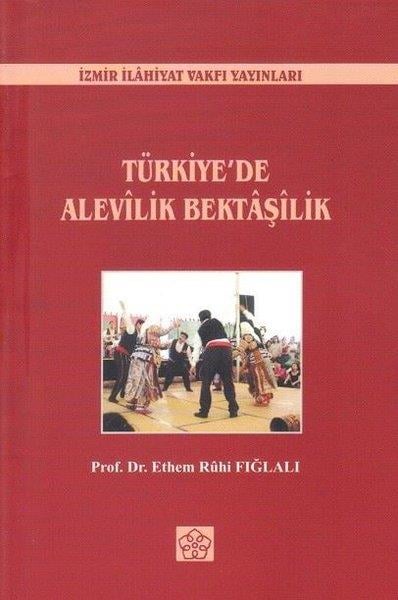 Ethem Ruhi FığlalıAlevilik & Bektaşilik KitaplarıTürkiye'de Alevilik Bektaşilik