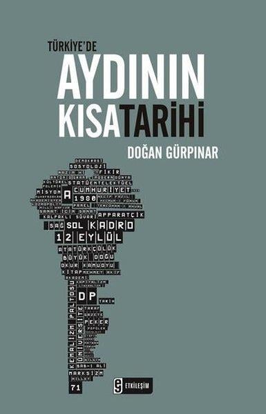 Doğan GürpınarTürkiye Siyaseti ve Politikası KitaplarıTürkiye'de Aydının Kısa Tarihi
