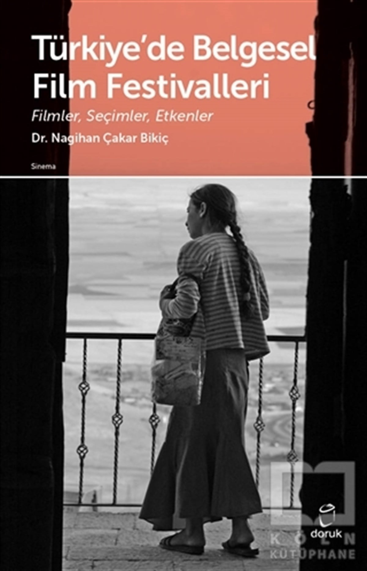 Nagihan Çakar BigiçFotoğraf, Sinema, TiyatroTürkiye'de Belgesel Film Festivalleri