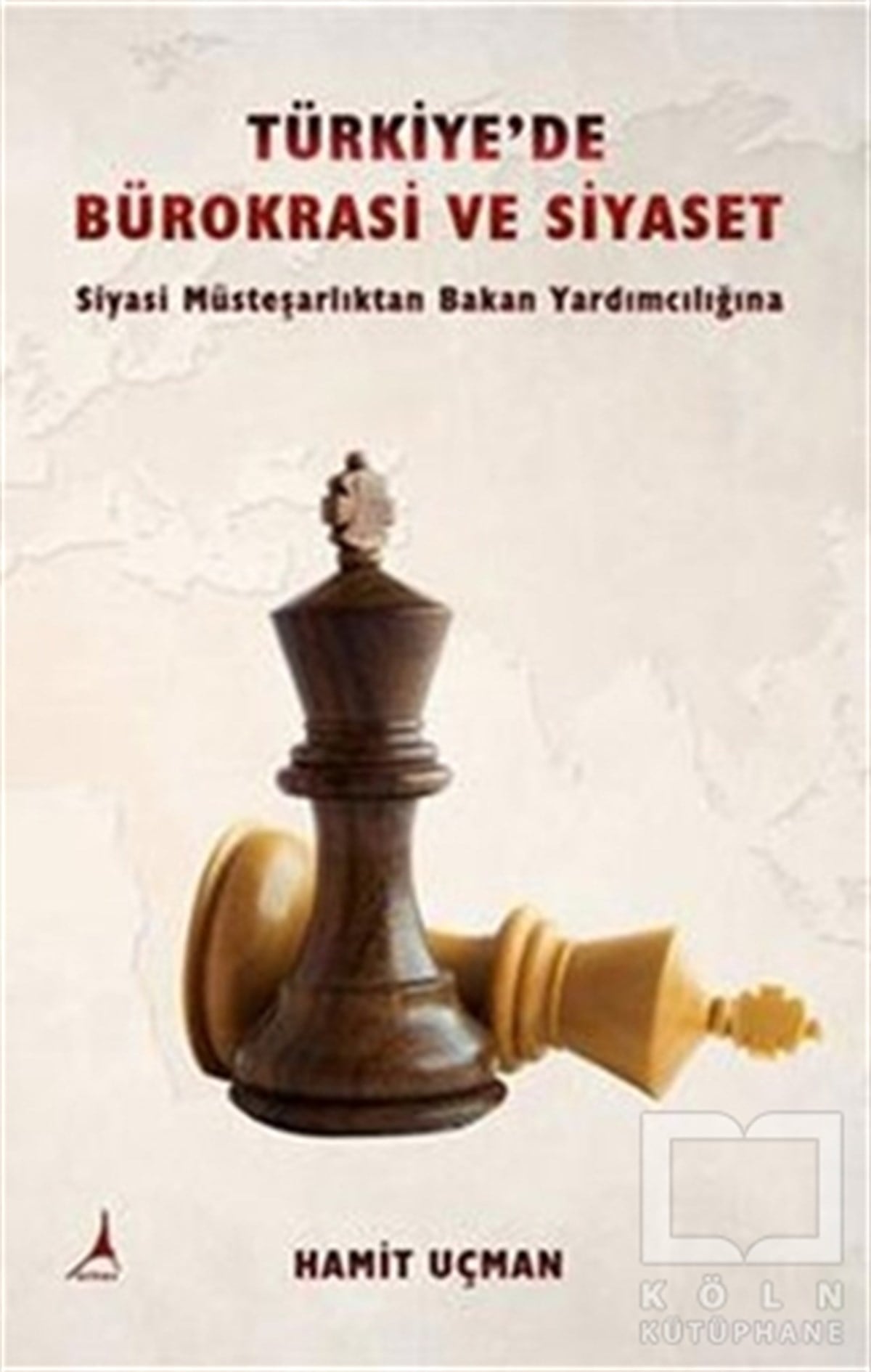 Hamit UçmanSiyaset BilimiTürkiye'de Bürokrasi ve Siyaset