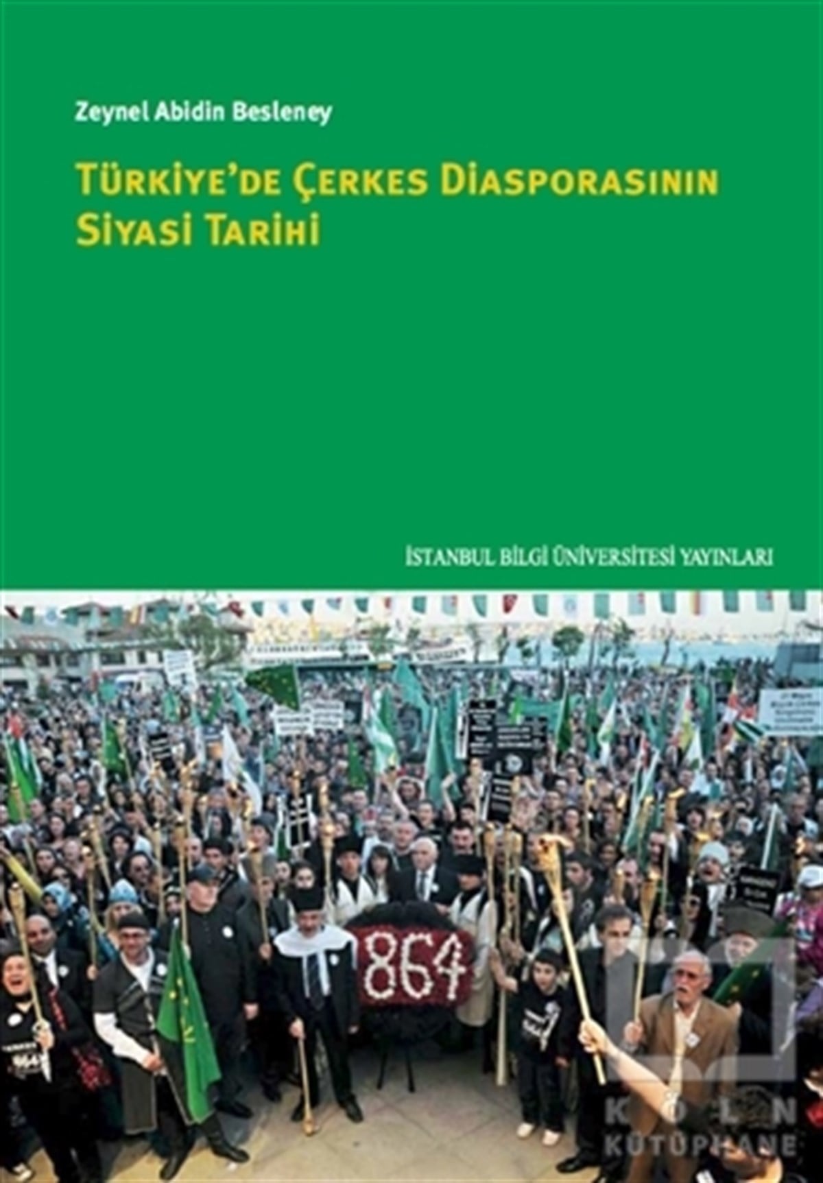 Zeynel Abidin BesleneyGenel Politika, Siyaset Bilim, Siyaset TarihiTürkiye'de Çerkes Diasporasının Siyasi Tarihi