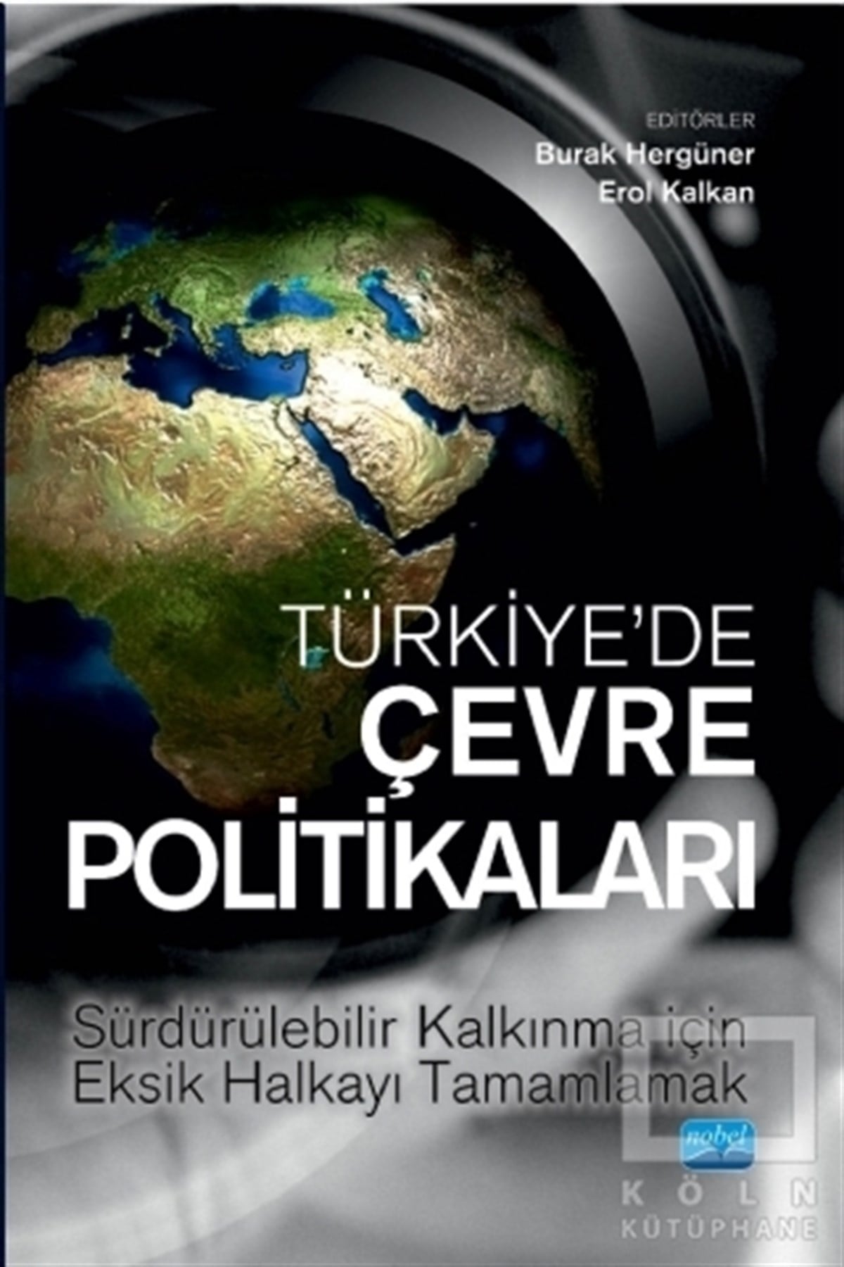 Burak HergünerDiğerTürkiye'de Çevre Politikaları