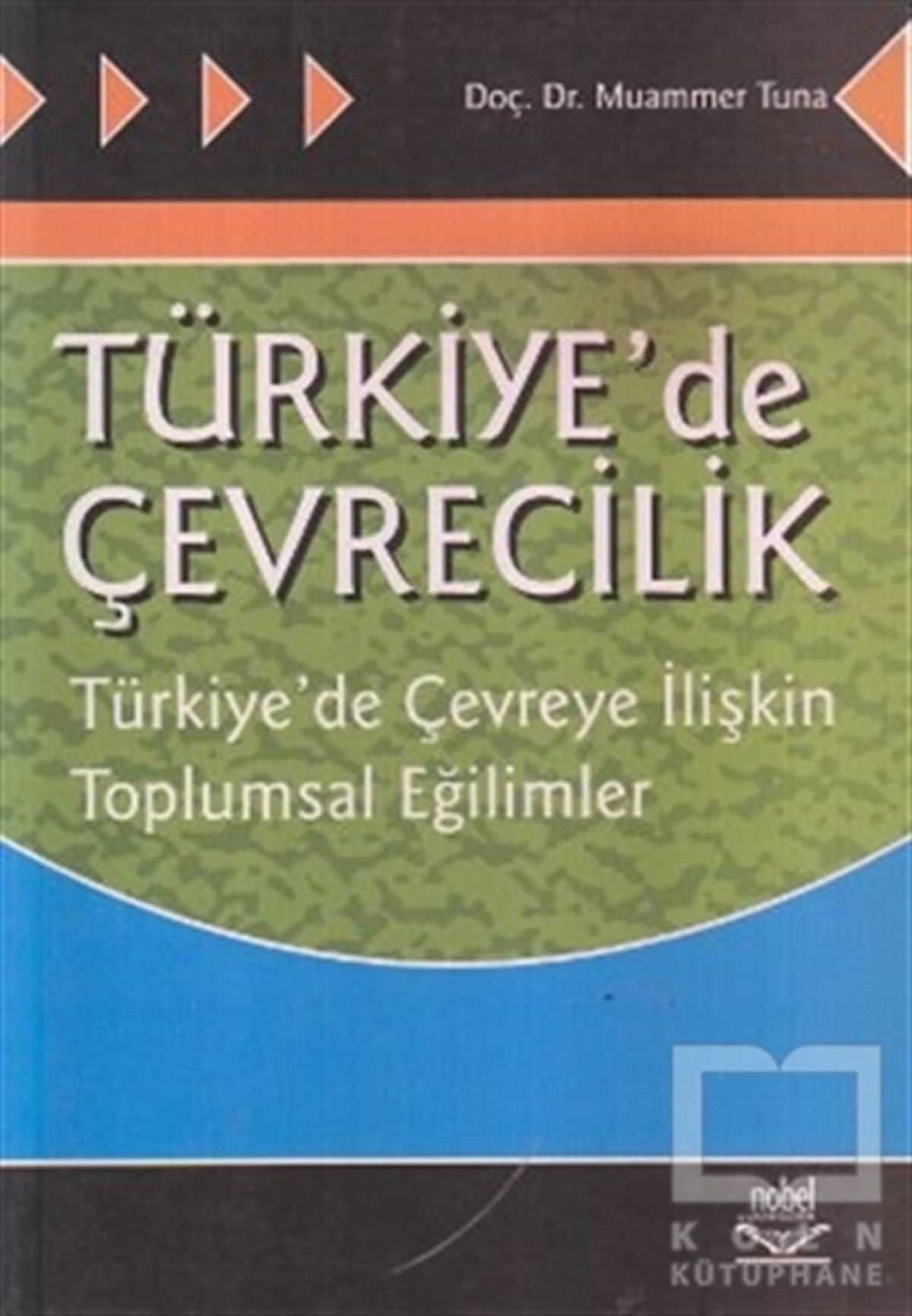 Muammer TunaAkademikTürkiye’de Çevrecilik