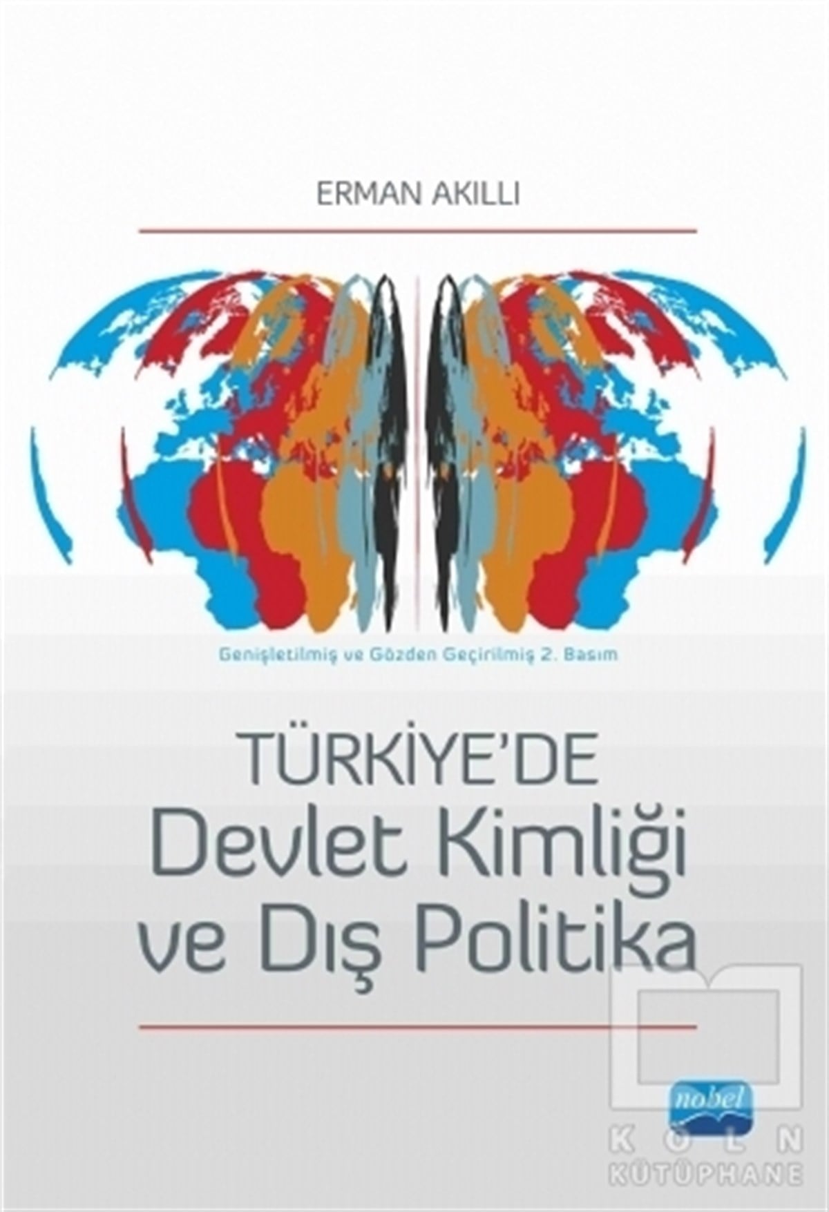 Erman AkıllıGenel KonularTürkiye'de Devlet Kimliği ve Dış Politika