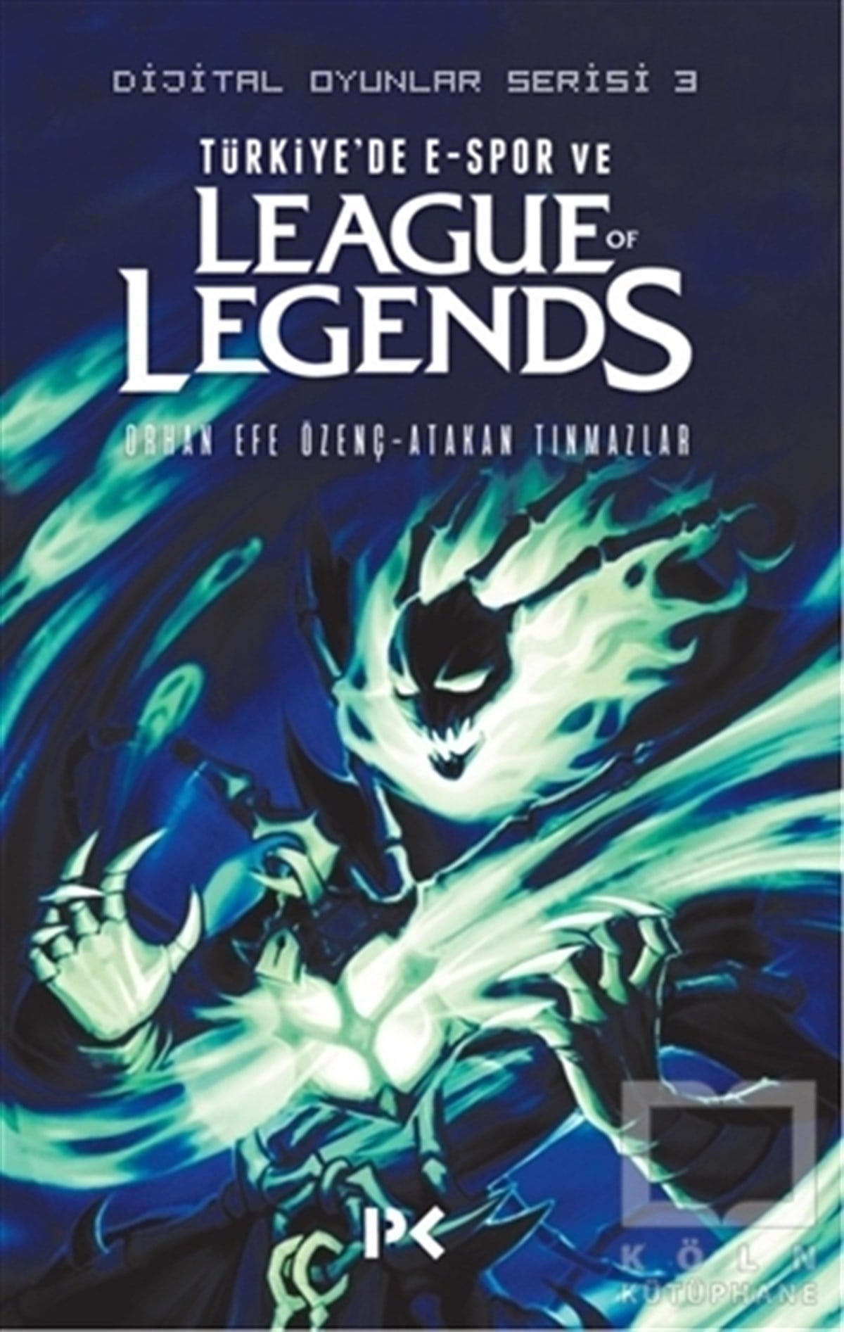 Orhan Efe ÖzençOyunlarTürkiye'de E-Spor ve League of Legends