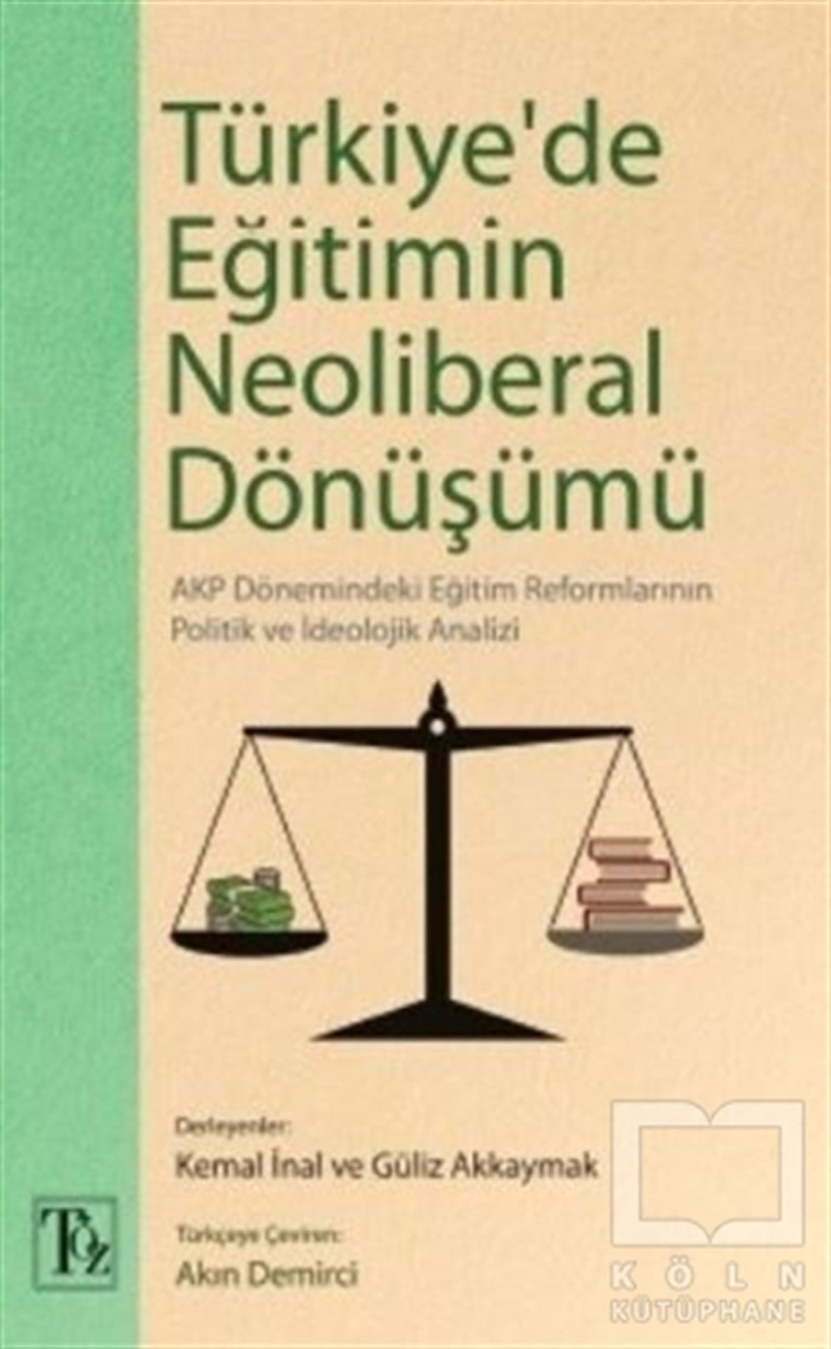 KolektifDiğerTürkiye'de Eğitimin Neoliberal Dönüşümü